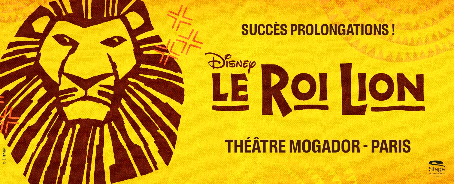 Billet "Le Roi Lion" Théâtre Mogador Paris